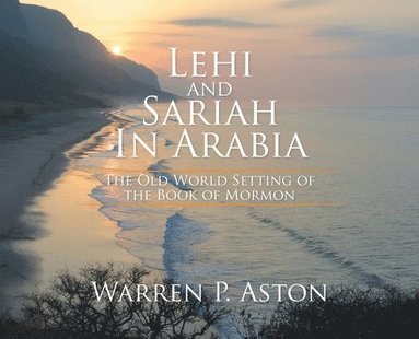 bokomslag Lehi and Sariah in Arabia