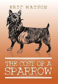 bokomslag The Cost of a Sparrow