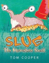 bokomslag SLUG The Homeless Snail
