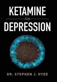 bokomslag Ketamine for Depression
