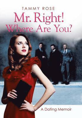 Mr. Right! Where Are You? 1