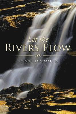 Let the Rivers Flow 1
