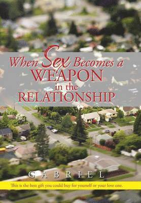 When Sex Becomes a Weapon in the Relationship 1