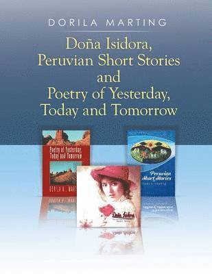 Doa Isidora, Peruvian Short Stories and Poetry of Yesterday, Today and Tomorrow 1