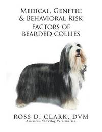 bokomslag Medical, Genetic & Behavioral Risk Factors of Bearded Collies