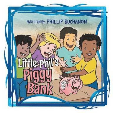 bokomslag Little Phil's Piggy Bank