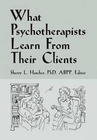 bokomslag What Psychotherapists Learn from Their Clients