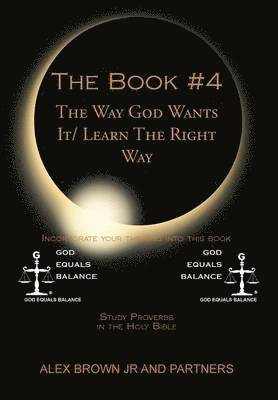 bokomslag The Book # 4 The Way God Wants It/ Learn The Right Way