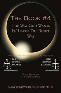 bokomslag Book # 4 The Way God Wants It/ Learn The Right Way