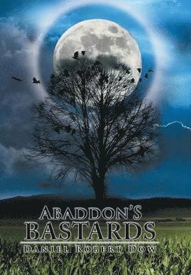 Abaddon's Bastards 1