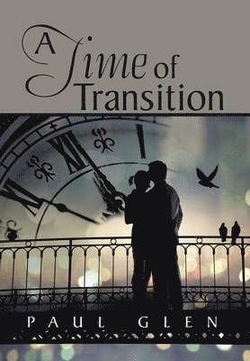 Paul Glen - Time of Transition, Inbunden
