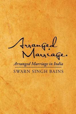Swarn Singh Bains - Arranged Marriage, Häftad