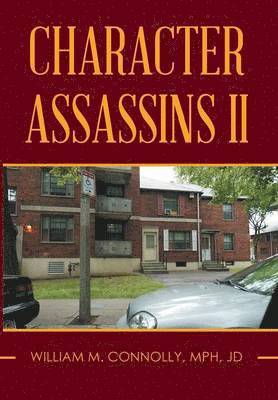 William Connolly - Character Assassins II, Inbunden