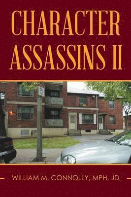 William Connolly - Character Assassins II, Häftad