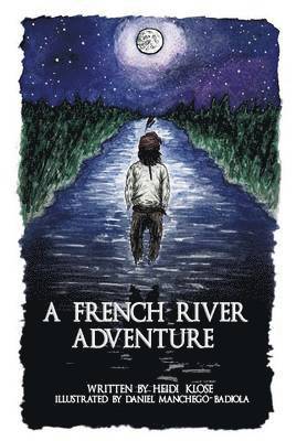 A French River Adventure 1