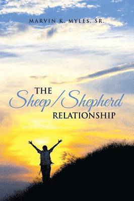 The Sheep/Shepherd Relationship 1