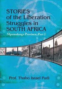 bokomslag Stories of the Liberation Struggles in South Africa