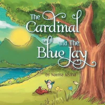 The Cardinal and The Blue Jay 1