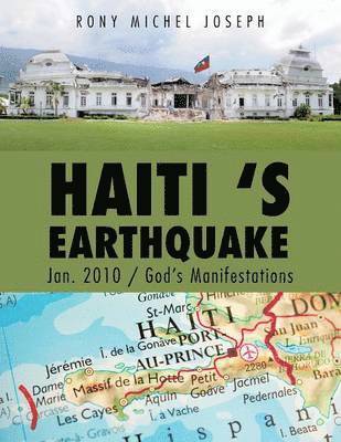 bokomslag Haiti 's Earthquake Jan. 2010 / God's Manifestations