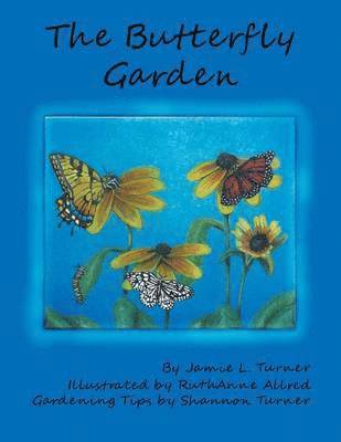 The Butterfly Garden 1