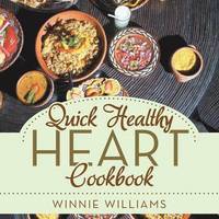 bokomslag Quick Healthy Heart Cookbook