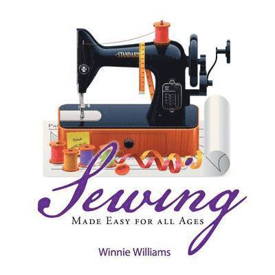 Sewing Made Easy for all Ages 1