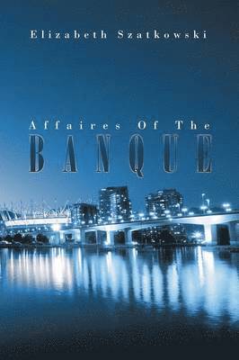 bokomslag Affaires Of The Banque