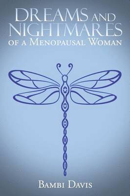 bokomslag Dreams and Nightmares of a Menopausal Woman
