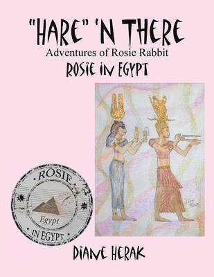 "Hare" 'n There Adventures of Rosie Rabbit