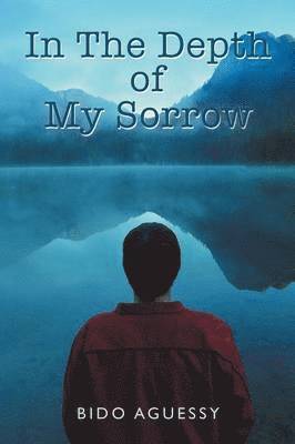 In The Depth of My Sorrow 1