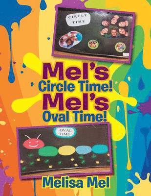 Melisa Mel - Mel's Circle Time! Mel's Oval Time!, Häftad