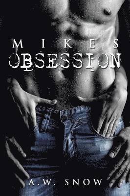 Mikes Obsession 1