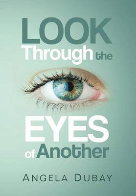 Look Through the Eyes of Another 1