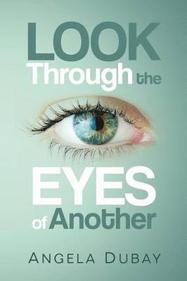 Look Through the Eyes of Another 1