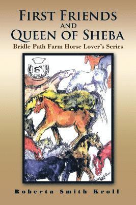 First Friends and Queen of Sheba 1