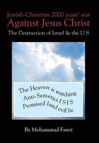 bokomslag Jewish-Christian 2000 Years War Against Jesus Christ