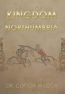 Fall of the Kingdom of Northumbria