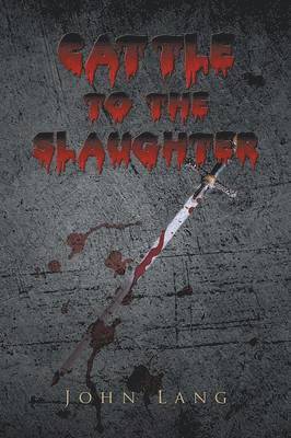 John Lang - Cattle to the Slaughter, Häftad