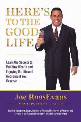 Here's to the Good Life 1