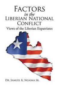 bokomslag Factors in the Liberian National Conflict