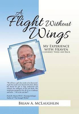 Brian McLaughlin - Flight Without Wings, Inbunden
