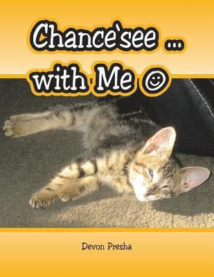 Chance'See ... with Me 1