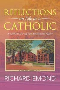 bokomslag Reflections on Life as a Catholic