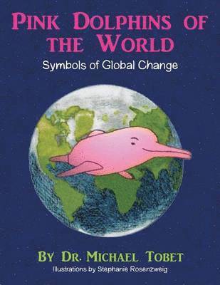 bokomslag Pink Dolphins of the World