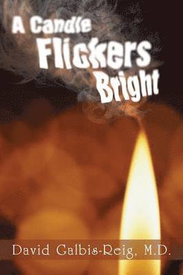 A Candle Flickers Bright 1