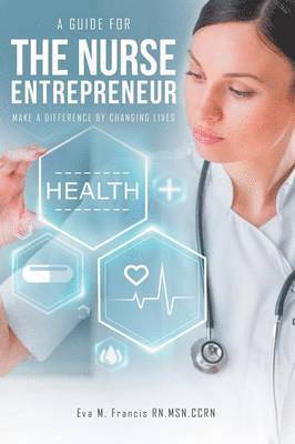 A guide for The Nurse Entrepreneur 1