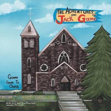 James S Brown, Frances Poulson - Adventures of Jack and Gizmo, Häftad