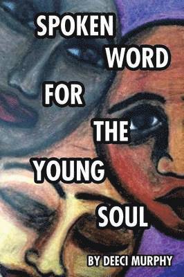 Spoken Word for the Young Soul 1