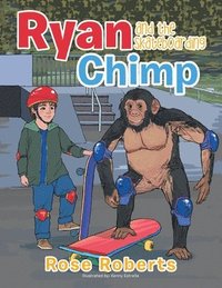 bokomslag Ryan and the Skateboarding Chimp