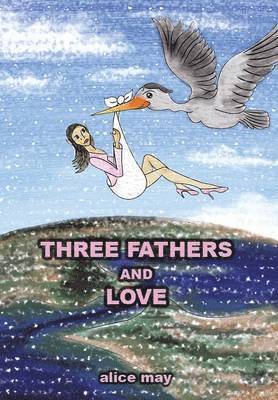 Three Fathers and Love 1